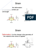 Strain: It Is The Deformation of A Structural Member Per Unit Length