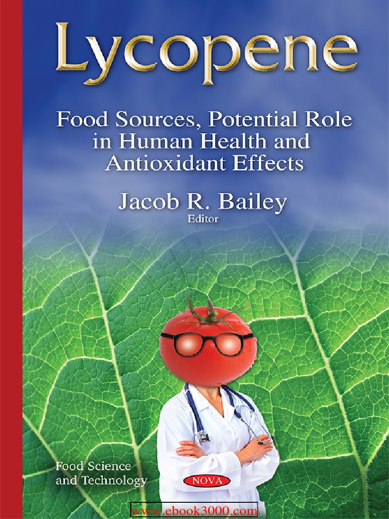 Lycopene Food Sources Potential Role in Human Health and Antioxidant