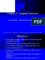 Chapter 4: Looping Structures: Lecturer: Mrs Rohani Hassan