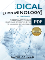 Medical Terminology: Thе Best Illustrated Guide for Health Care Students and Professionals to Learn and Improve Medical Skills