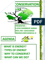 Energy Conservation: Presented:-S.Siva Shanmuk Varma ROLL NO:-16A31A03L8 Branch:Mechanical-D