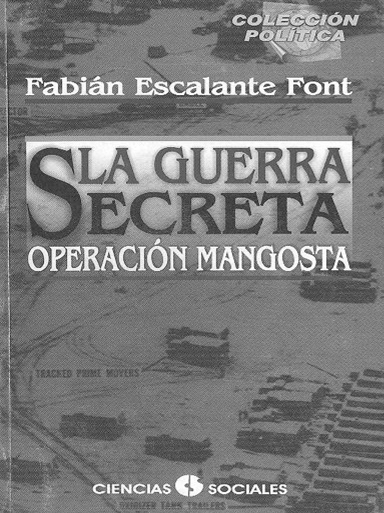 La Guerra Secreta (Operacion Mangosta) Fabian Escalante Font