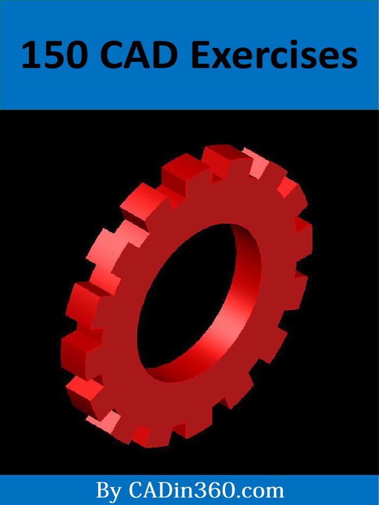 150 Cad Exercises PDF | PDF | Computer Aided Design | Intellectual ...