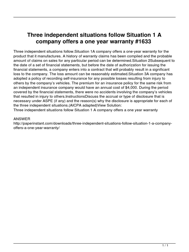 Three Independent Situations Follow Situation 1 A Company Offers A One ...