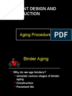 PAVEMENT DESIGN AND CONSTRUCTION: BINDER AGING PROCEDURES