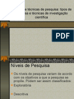 Métodos e Técnicas de Pesquisa Tipos de Pesquisa e Técnicas de Investigação Científica