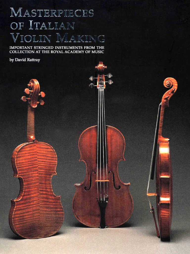 Masterpieces of Italian Violin Making (1620-1850) Important