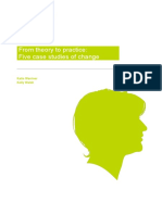 From Theory To Practice: Five Case Studies of Change: White Paper