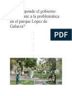 Qué Responde El Gobierno Local Frente a La Problemática en El Parque López de Galarza