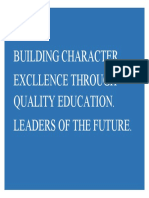 Building Character. Excllence Through Quality Education. Leaders of The Future