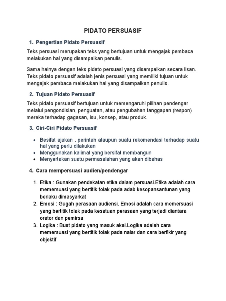 Berikut ini penjabaran tujuan dalam pidato persuasif