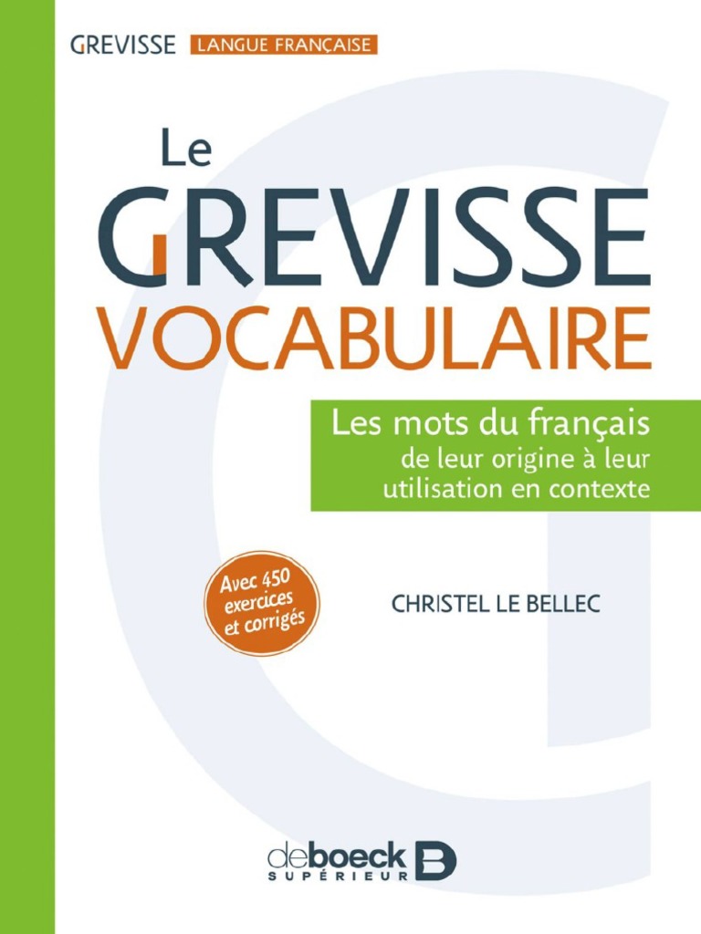 Grevisse Cahier D exercices 3ème Corrigé Pdf Le Grevisse Vocabulaire | PDF | Lexique | Langue française