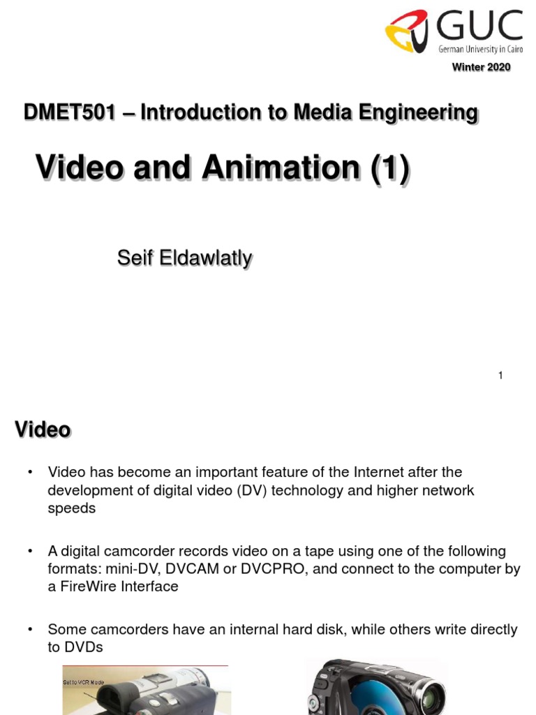 Video and Animation (1) : DMET501 - Introduction To Media Engineering ...