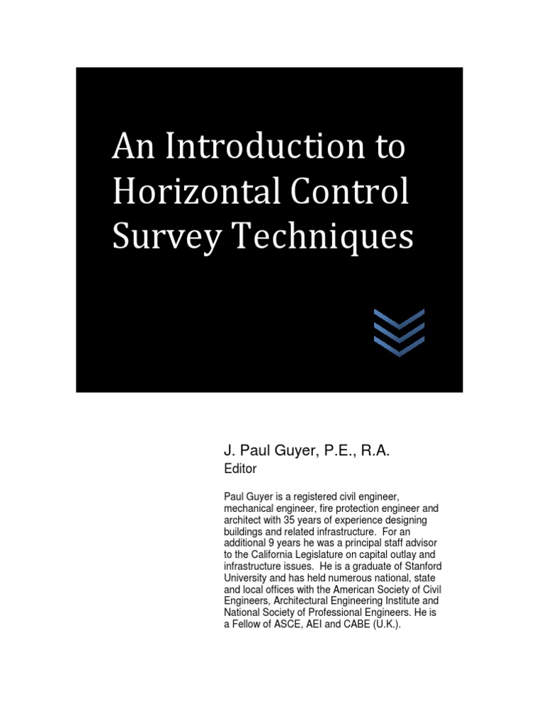 An Introduction To Horizontal Control Survey Techniques J. Paul Guyer