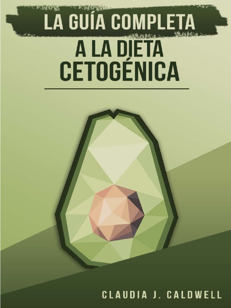 La Guía Completa A La Dieta Cetogénica | PDF | Cetosis | Obesidad