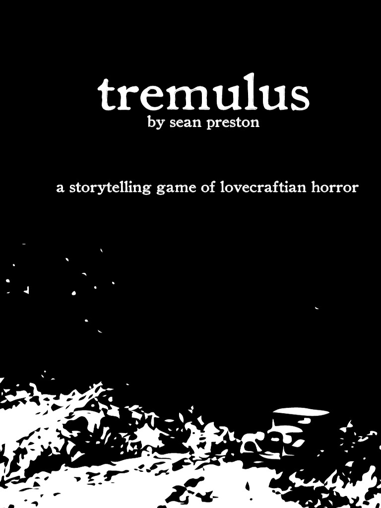 Tremulus: A Lovecraftian Storytelling Game | PDF | H. P. Lovecraft
