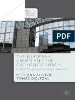 [Central and Eastern European Perspectives on International Relations] Petr Kratochvíl, Tomáš Doležal (Auth.) - The European Union and the Catholic Church_ Political Theology of European Integration (2015, Palgrav