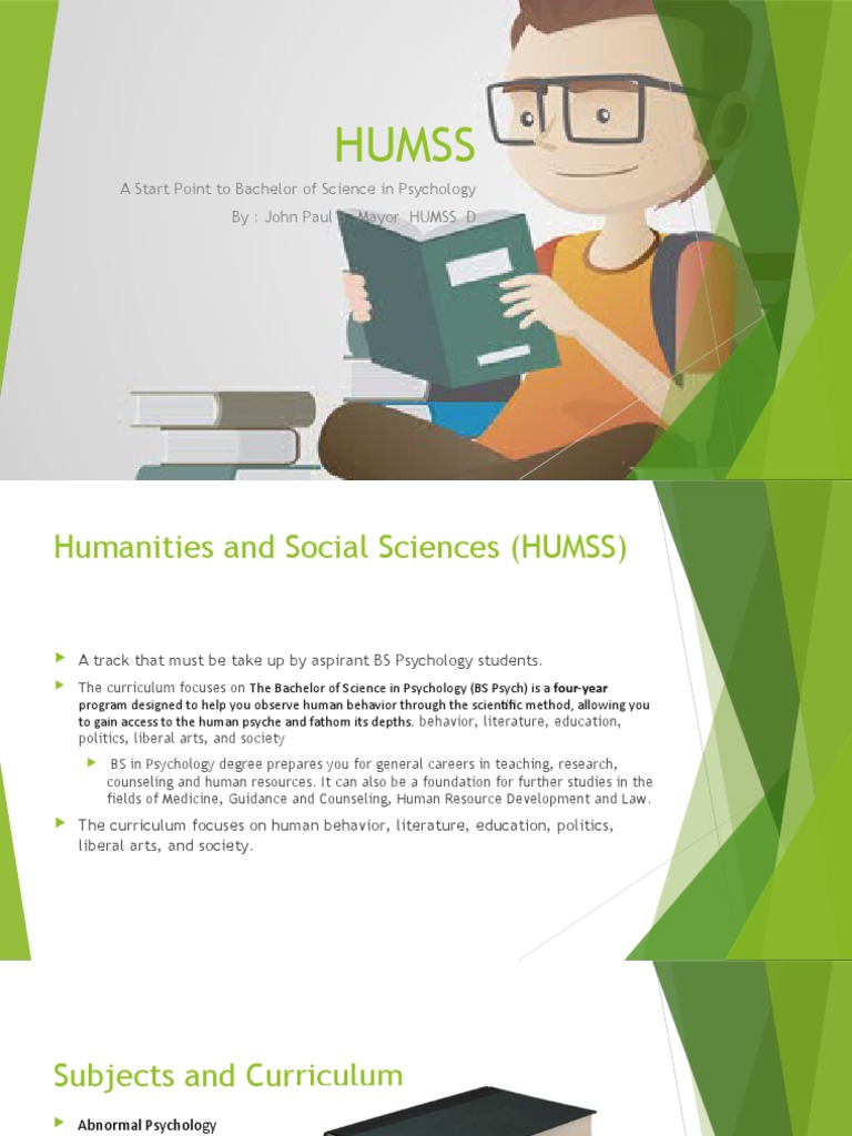 Humss: A Start Point To Bachelor of Science in Psychology By: John Paul ...