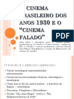 04 - O Cinema Brasileiro Dos Anos 1930 e o Cinema Falado