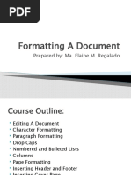 Formatting A Document: Prepared By: Ma. Elaine M. Regalado