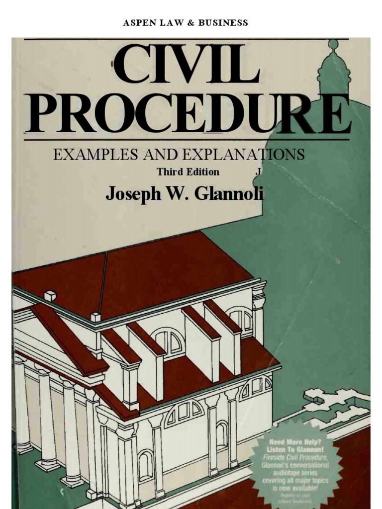 Joseph W. Glannon - Civil Procedure Examples and Explanations (1997, Aspen  Law & Business) | PDF | Minimum Contacts | Personal Jurisdiction | Stühle