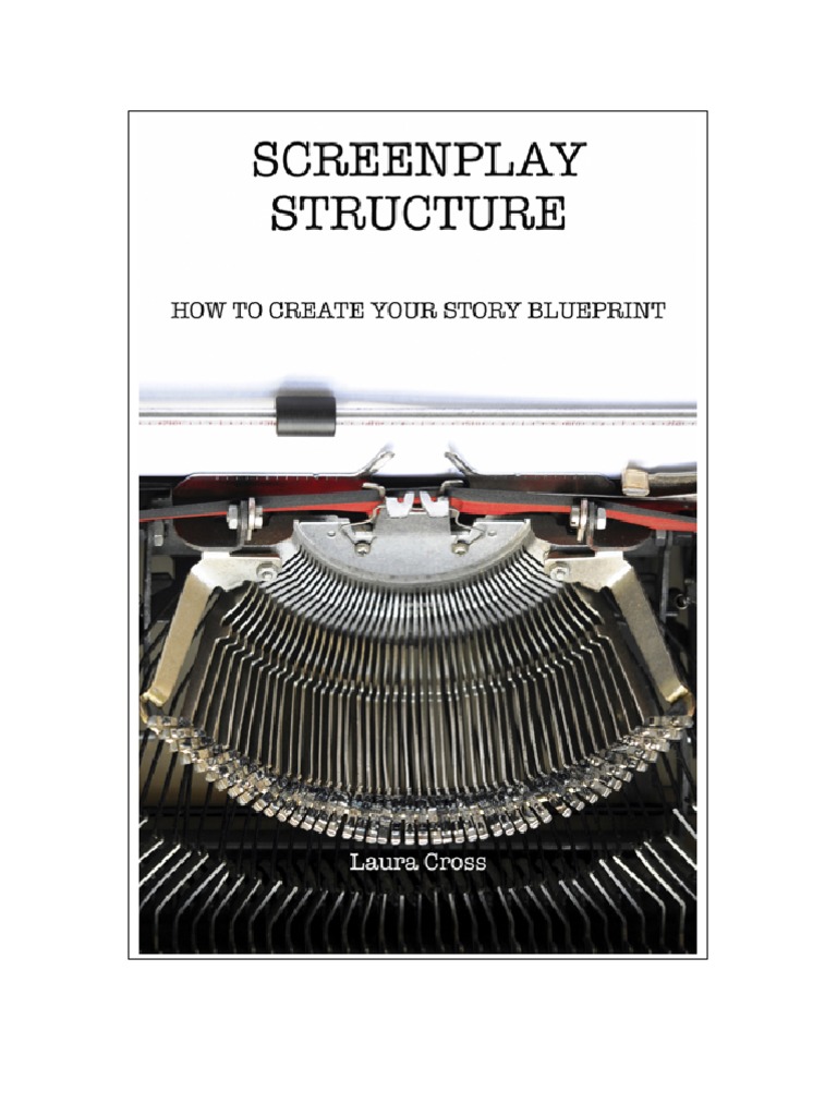 SCREENPLAY-STRUCTURE | Plot (Narrative) | Screenplay