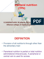 Total Parenteral Nutrition (TPN) : K.SAMINATHAN. M.pharm, M.B.A, (P.HD) Allianze College of Medical Sciences
