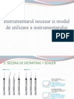 Instrumentarul necesar si modul de utilizare a instrumentarului