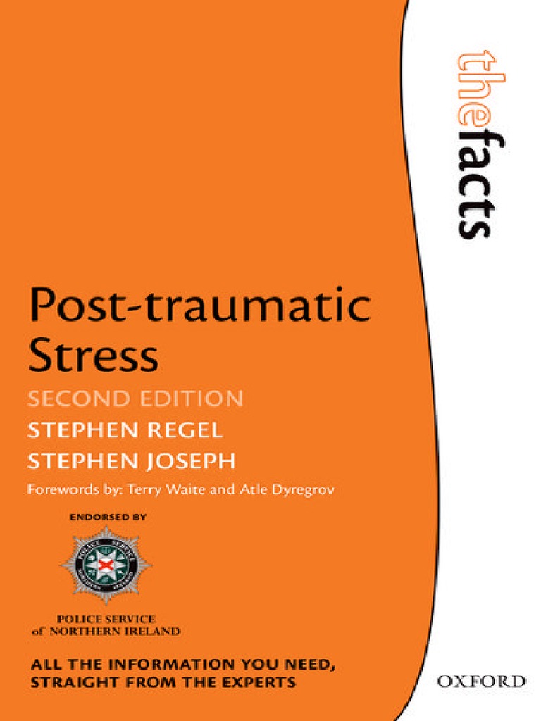 The Facts Post-Traumatic Stress 2nd Edition 2017 | PDF | Psychological ...