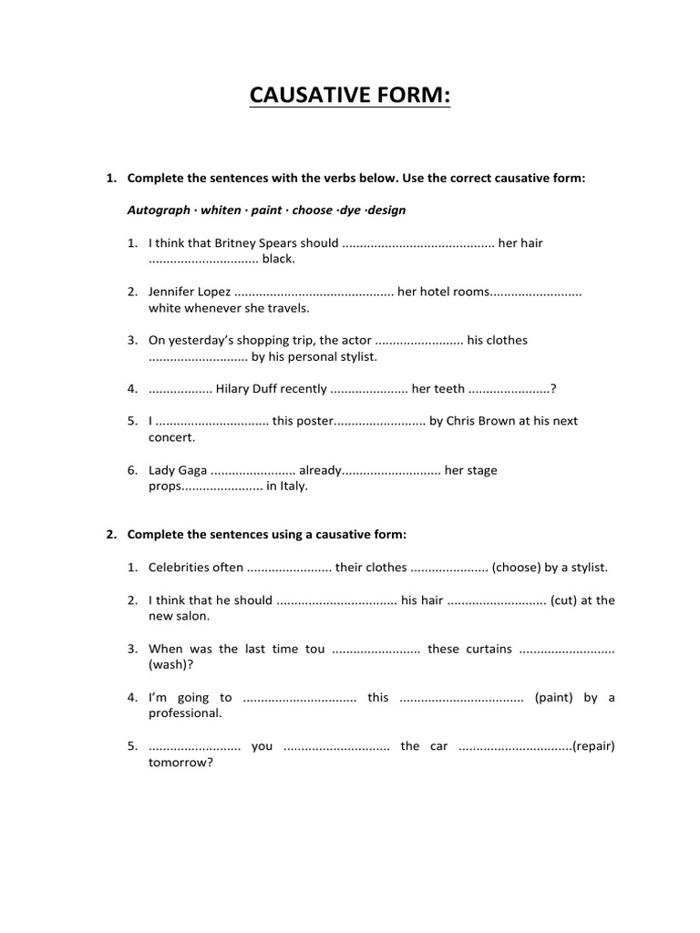 Causative Form:: 1. Complete The Sentences With The Verbs Below. Use ...