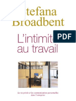 L'intimité Au Travail. L'irruption de La Sphère Privée Et Des Communications Privées Dans L'entreprise. Stefana Broadbent