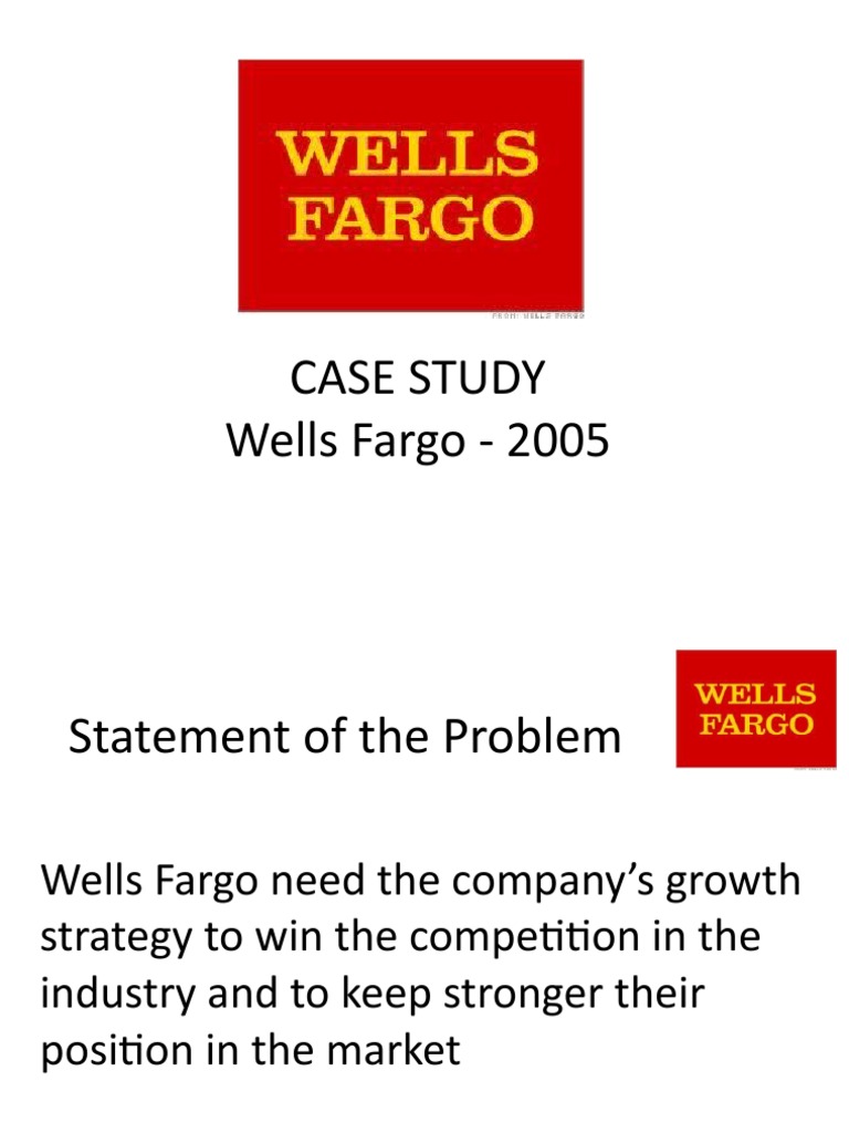 Wells Fargo Case Study
