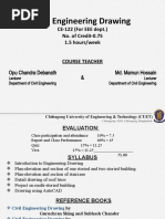 Civil Engineering Drawing: CE-122 (For EEE Dept.) No. of Credit-0.75 1.5 Hours/week