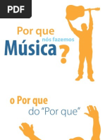 Por que fazemos música