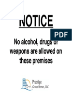 Notice: No Alcohol, Drugs or Weapons Are Allowed On These Premises