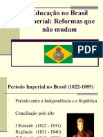 Educação Imperial: Reformas sem mudanças