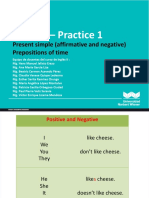 Unit I Week 1 - Practice 1: Present Simple (Affirmative and Negative) Prepositions of Time