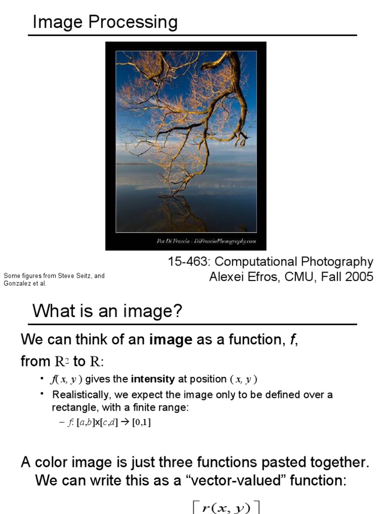 Image Processing: 15-463: Computational Photography Alexei Efros, CMU ...