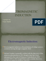 Electromagnetic Induction: A Project By: Faraz Thakur