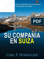 Su Compaa en Suiza Bases para Tomar La Decisin de Comenzar Una Compaa en Suiza (Spanish Edition)