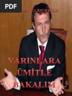 YARINLARA ÜMİTLE BAKALIM- RECEP YAZICIOĞLU- MUHAMMET NEGİZ