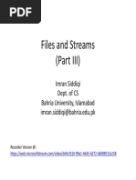 Files and Streams (Part III) : Imran Siddiqi Dept. of CS Bahria University, Islamabad Imran - Siddiqi@bahria - Edu.pk