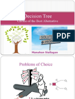 Decision Tree: Choice of The Best Alternative