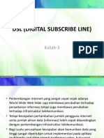 DSL (Digital Subscribe Line) : Kuliah-3