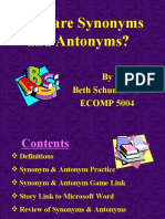 What Are Synonyms and Antonyms?: by Beth Schumacher ECOMP 5004