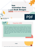 Asuhan Keperawatan Jiwa Pada Anak Dengan: (Attention Deficit Hyperaktivity Disorder