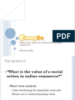 What Is The Value of A Social Action in Online Commerce? February 2011