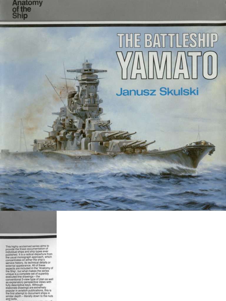 The Battleship Yamato (Anatomy of the Ship): Janusz Skulski