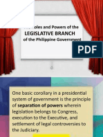 The Roles and Powers of The LEGISLATIVE BRANCH of The Philippine Government