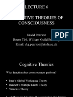 Cognitive Theories of Consciousness: David Pearson Room T10, William Guild Building Email: D.g.pearson@abdn - Ac.uk